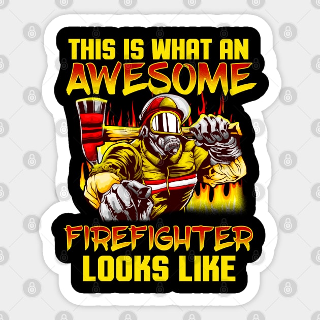 Fireman This Is What An Awesome Firefighter Looks Like Sticker by E